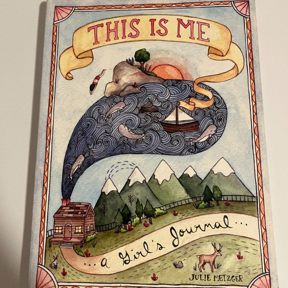 THIS IS ME "A Girl's Journal" BY: JULIE METZGER - 2014 - Like New